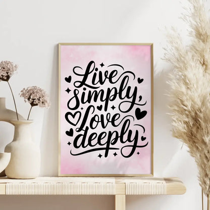 Spruchposter Live simply love deeply personalisierte Wanddeko