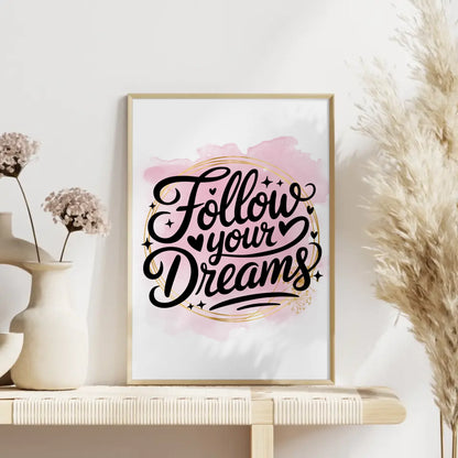 Poster Mit Spruch Follow your dreams Persönliches Geschenk