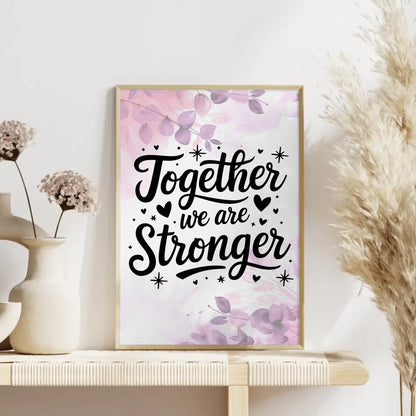 Poster Spruch Together we are stronger personalisiert Geschenk