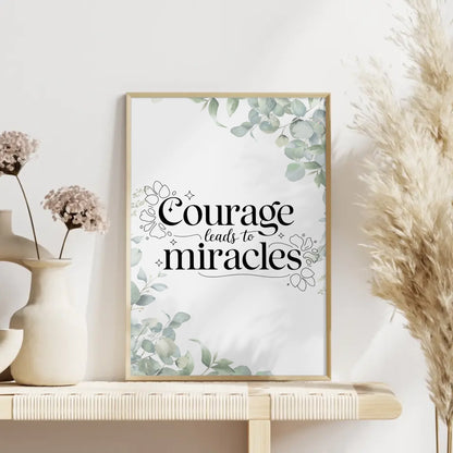 Poster Mit Spruch Courage leads to miracles Persönliches Geschenk
