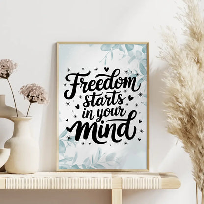 Poster Mit Spruch Freedom starts in your mind personalisiert
