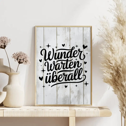 Sprüche Poster Wunder warten überall personalisiert gestalten
