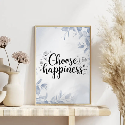 Poster Spruch Choose happiness für dein Zuhause gestalten