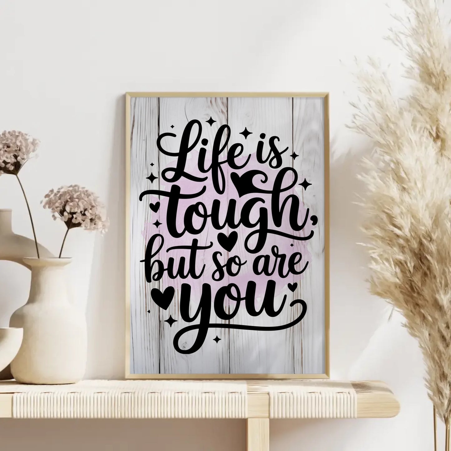 Poster Spruch Life is tough but so are you personalisiert