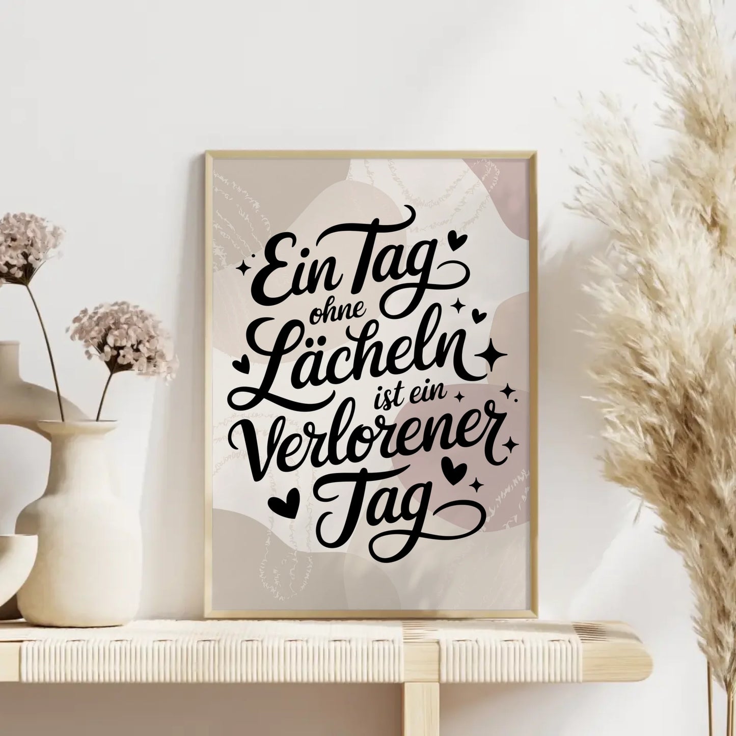 Poster Mit Spruch Ein Tag ohne Lächeln ist ein verlorener Tag
