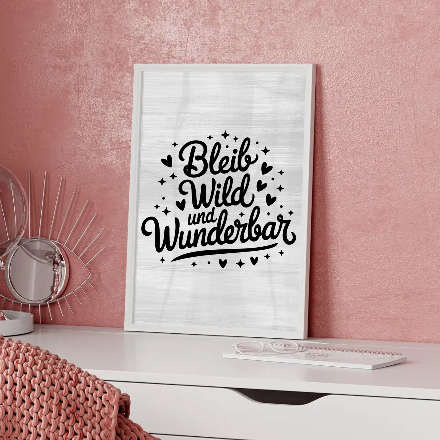 Poster mit Spruch Bleib wild und wunderbar für jeden Anlass