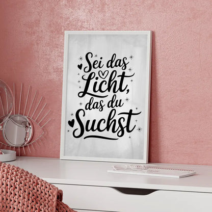Sprüche Poster Sei das Licht das du suchst personalisiert