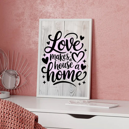 Personalisiertes Poster Spruch Love makes a house a home
