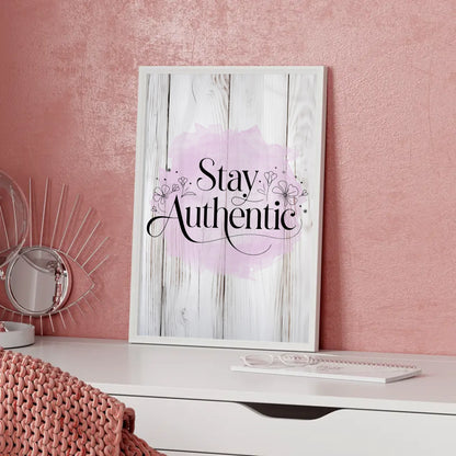 Sprüche Poster Stay authentic für personalisierte Geschenke