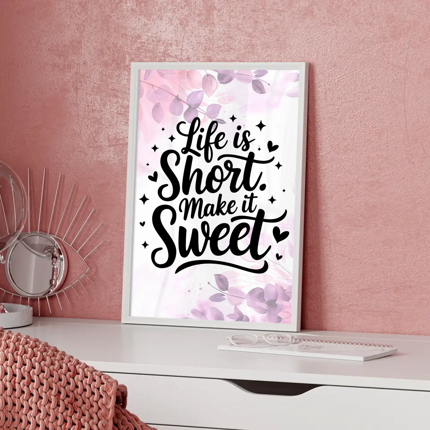 Sprüche Poster Life is short Make it sweet personalisiert