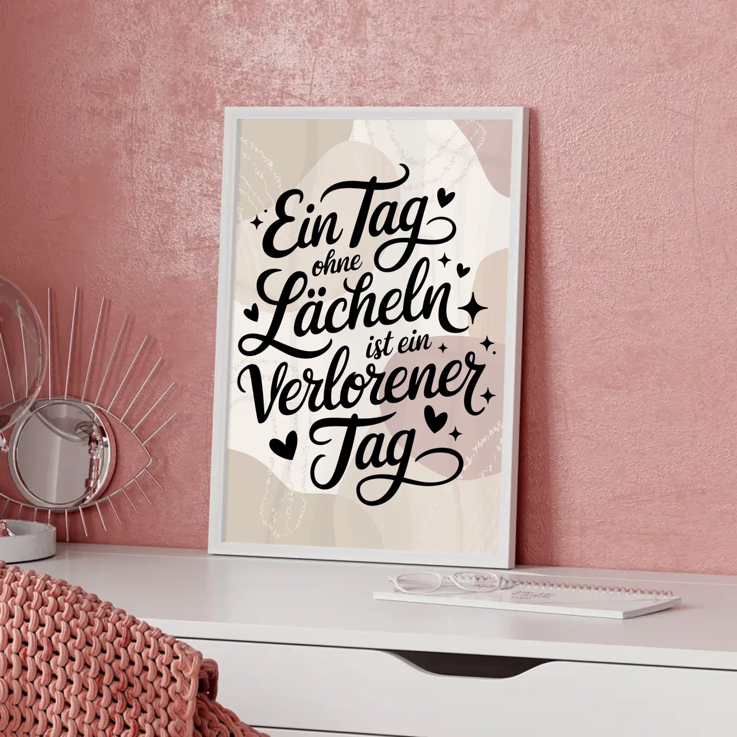 Poster Mit Spruch Ein Tag ohne Lächeln ist ein verlorener Tag