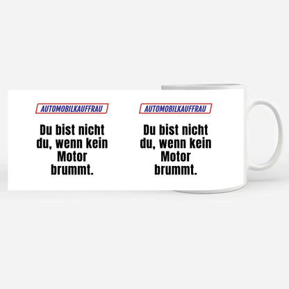 Lustige Tasse Du bist nicht Du wenn Automobilkauffrau Personalisiert