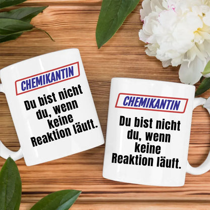 Lustige Tasse Du bist nicht Du wenn Chemikantin personalisiert