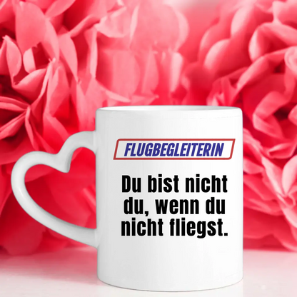 Personalisierte Kaffeetasse Lustig Du bist nicht Du wenn Flugbegleiterin