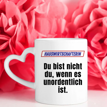Personalisierte Tasse Lustig Du bist nicht Du wenn Hauswirtschafterin