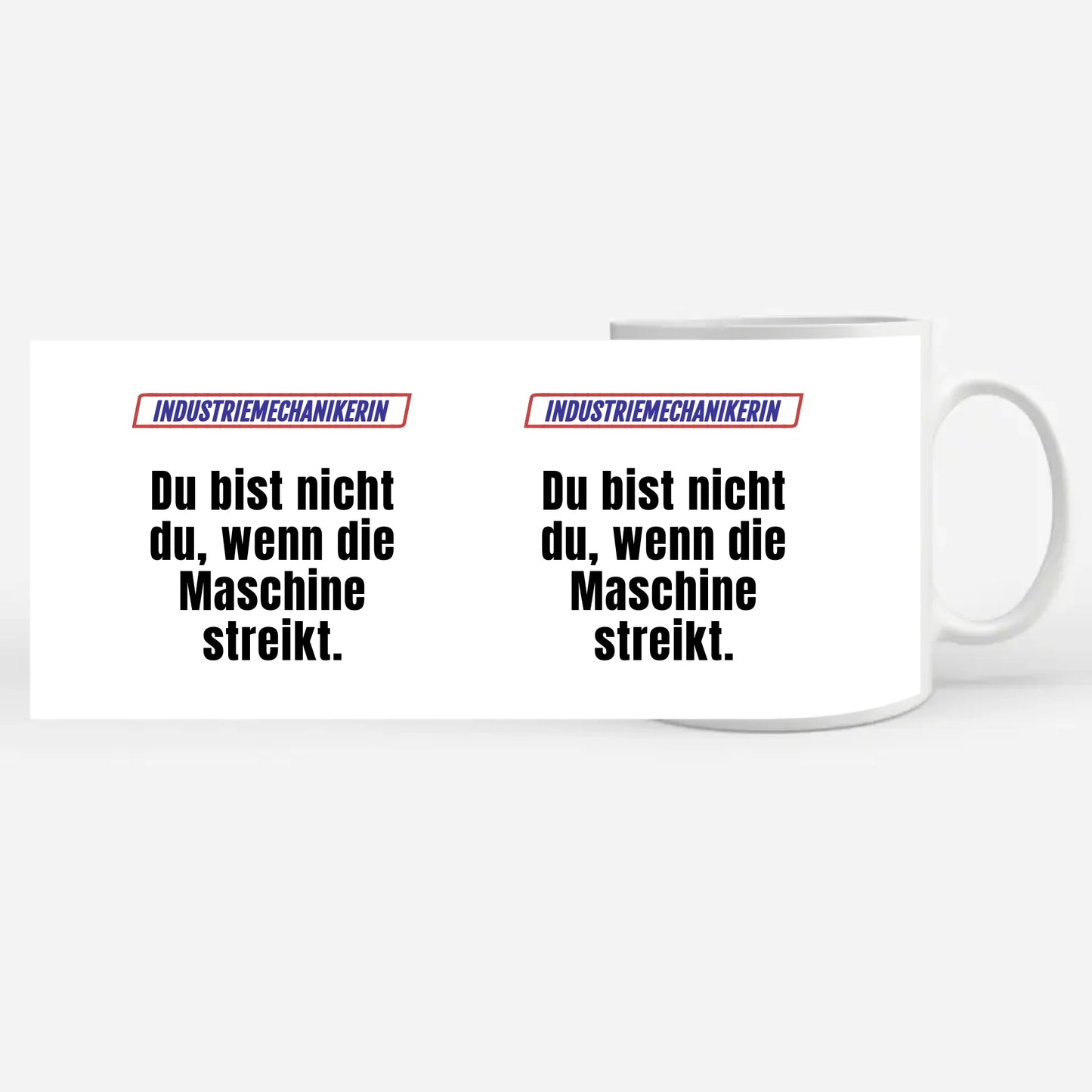 Personalisierte Tasse Lustig Du bist nicht Du Industriemechanikerin