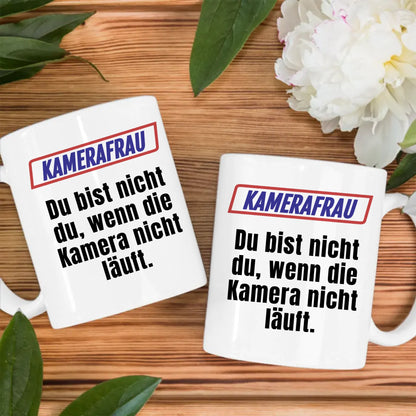 Lustige Tasse Du bist nicht Du wenn Kamerafrau personalisiert