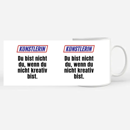 Personalisierte Tasse Mit Namen Kaffeetasse Lustig Du bist nicht Du wenn Künstlerin