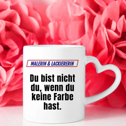 Kaffeetasse Lustig Du bist nicht Du wenn Malerin Lackiererin Personalisiert