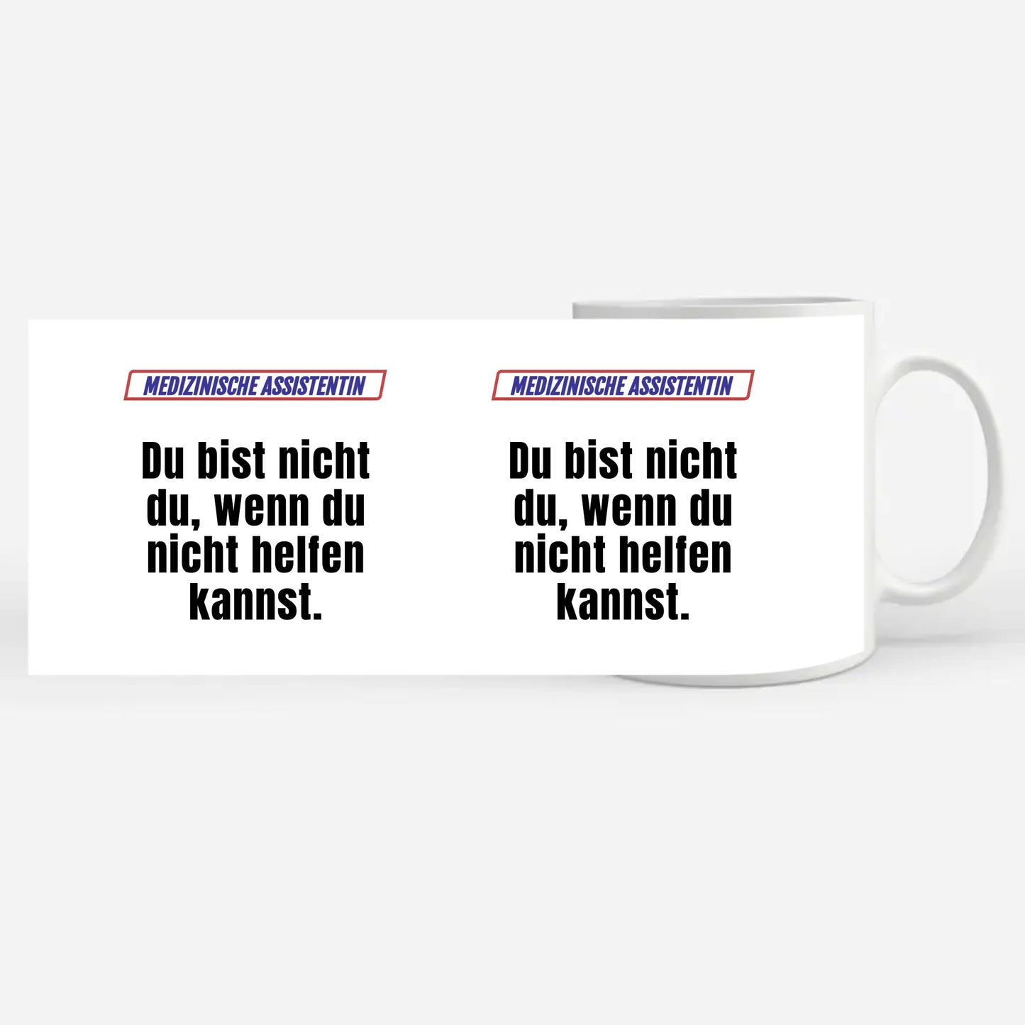 Lustige Tasse Du bist nicht Du wenn Medizinische Assistentin