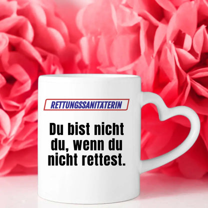 Lustige Tasse Du bist nicht Du wenn Rettungssanitäterin personalisiert
