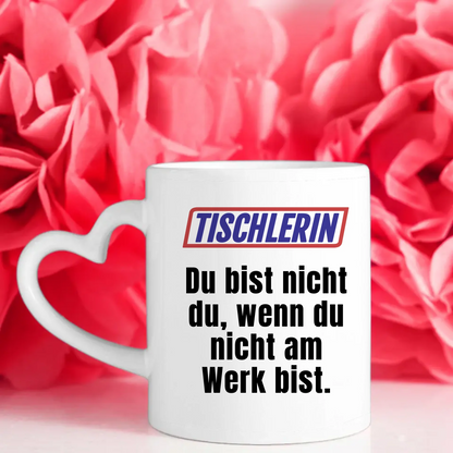 Lustige Tasse Du bist nicht Du wenn Tischlerin Kaffeebecher Personalisiert