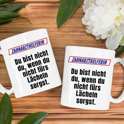 Lustige Tasse Du bist nicht Du wenn Zahnarzthelferin Kaffeetasse