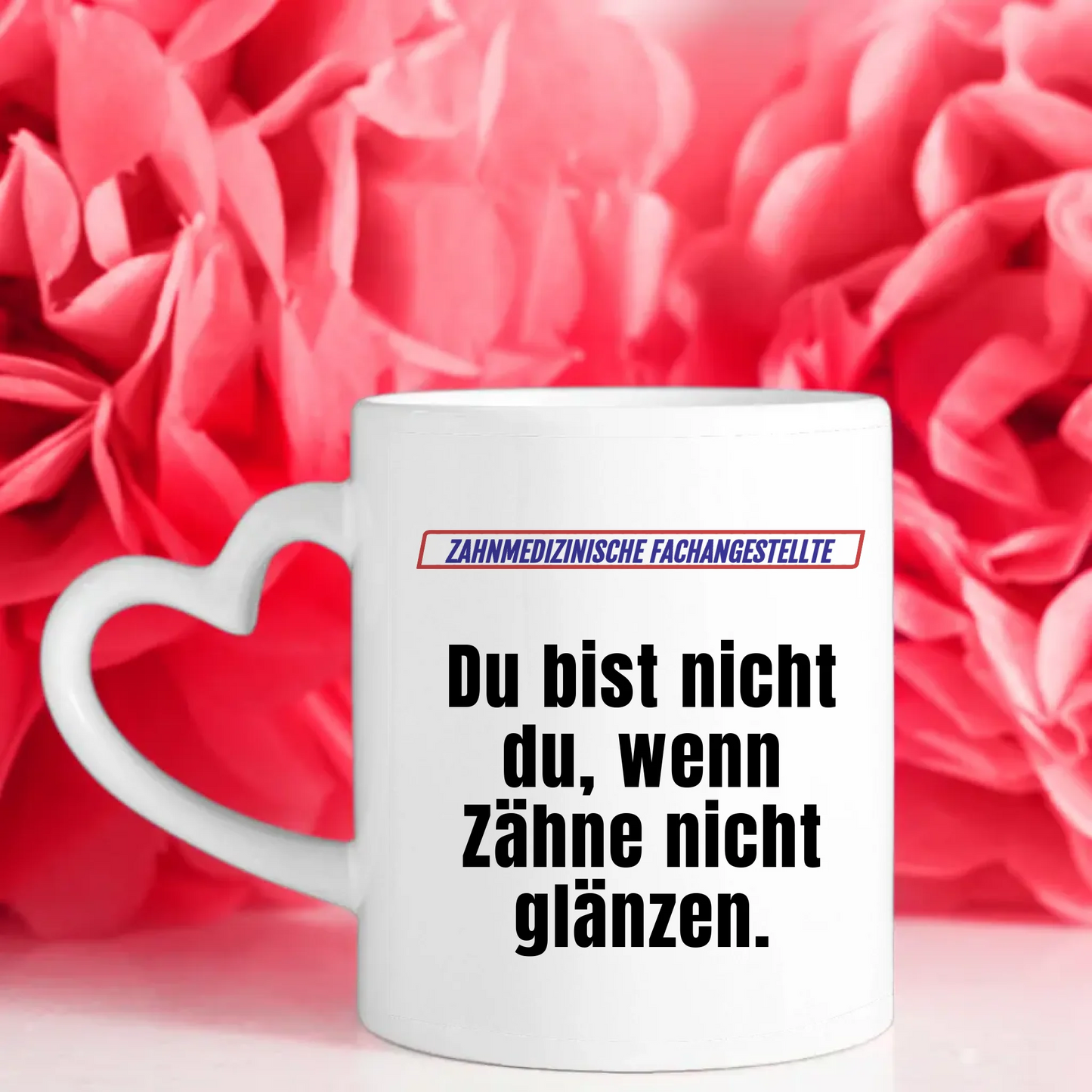 Kaffeetasse Lustig Du bist nicht Du wenn Zahnmedizinische Fachangestellte