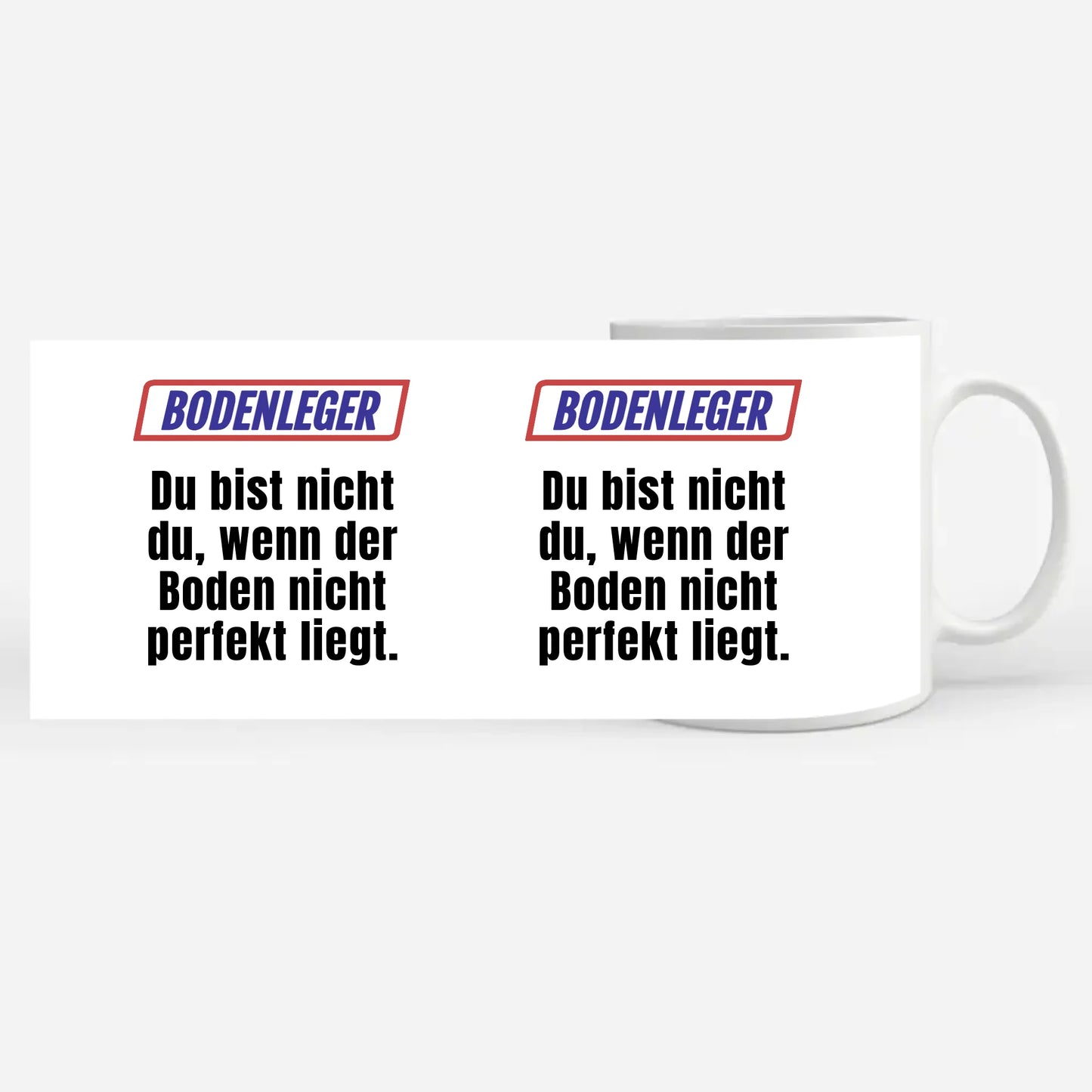 Lustige Tasse Du bist nicht Du wenn Bodenleger personalisierte Tasse