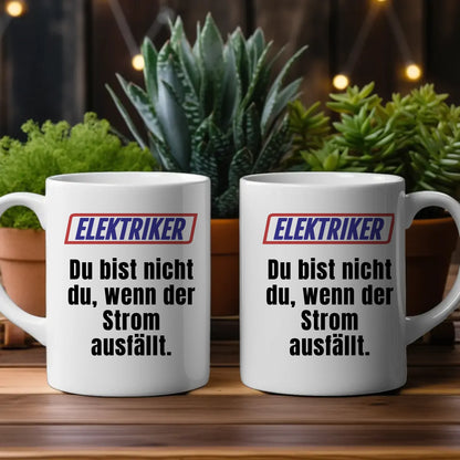 Lustige Tasse Du bist nicht Du wenn Elektriker personalisierte Tasse