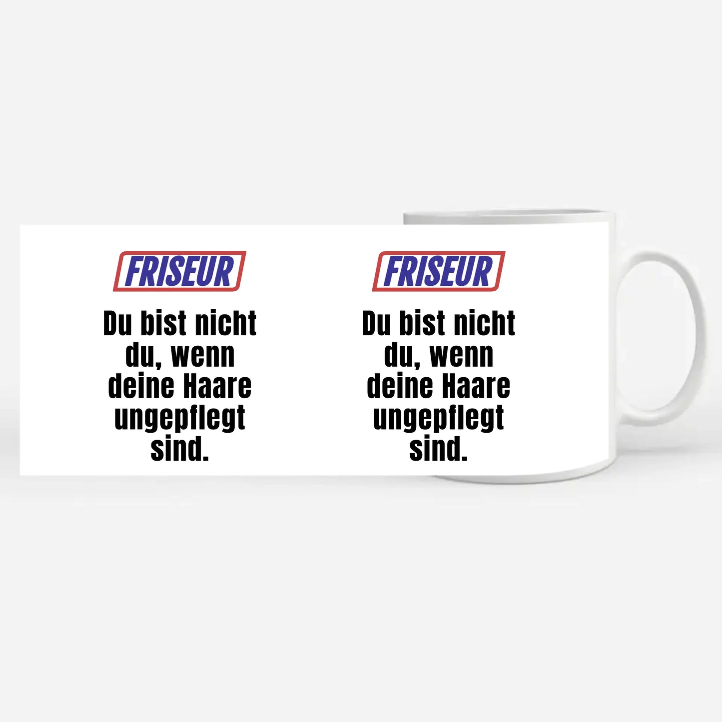 Personalisierte Tasse Lustig Du bist nicht Du Friseur