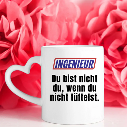 Personalisierte Tasse Ingenieur Lustig Du bist nicht Du wenn