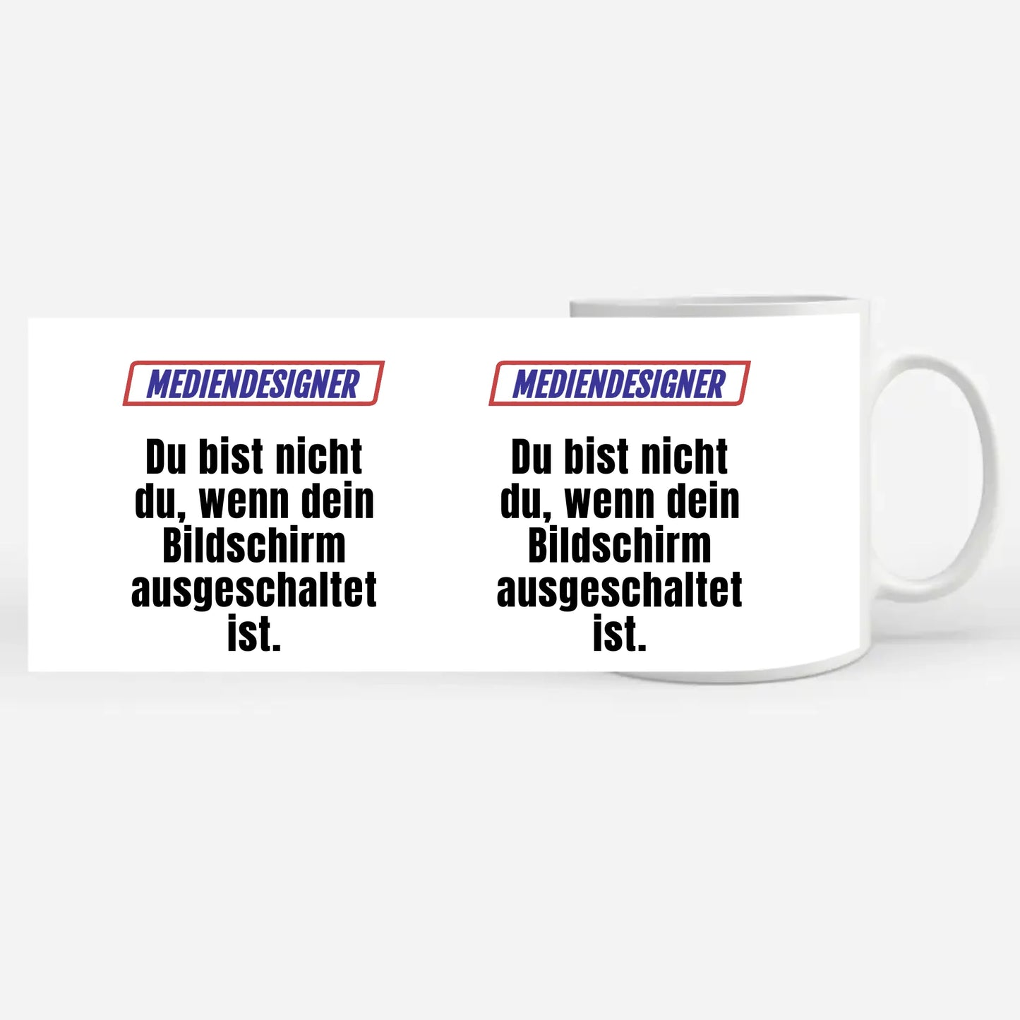 Lustige Tasse Du bist nicht Du wenn Mediendesigner personalisiert