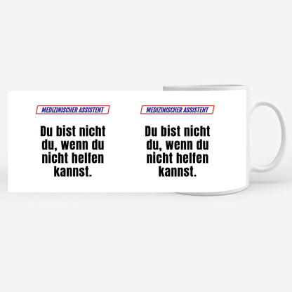 Lustige Tasse Du bist nicht Du Medizinischer Assistent Personalisiert
