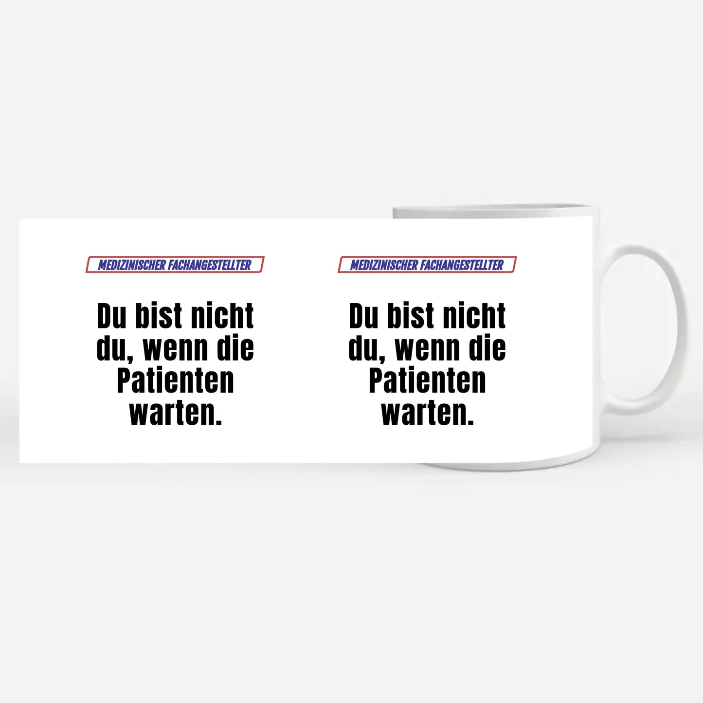 Personalisierte Tasse Lustig Du bist nicht Du Medizinischer Fachangestellter