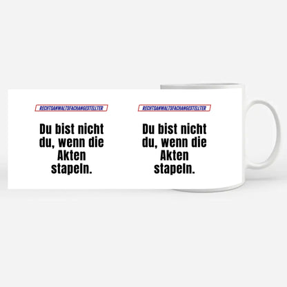 Lustige Tasse Du bist nicht Du wenn Rechtsanwaltsfachangestellter Kaffeebecher Personalisiert