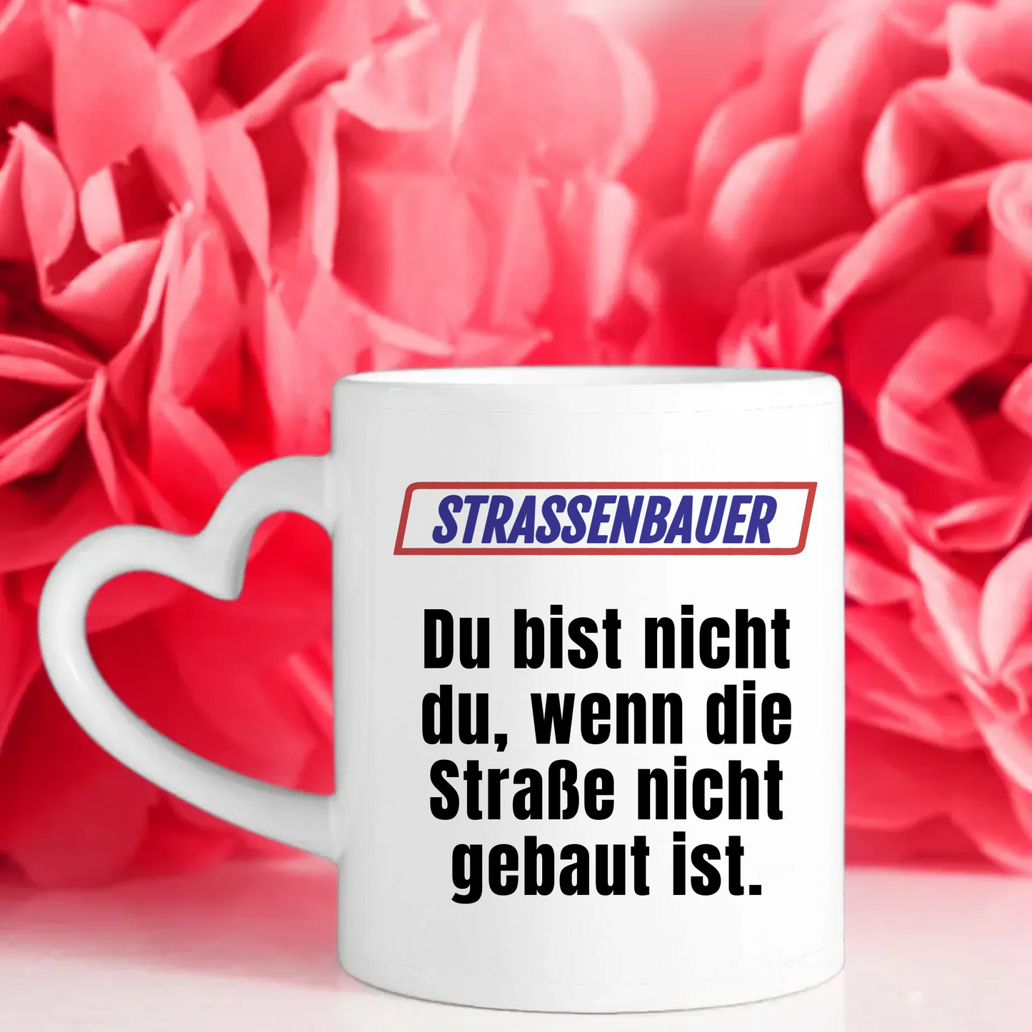 Lustige Tasse Du bist nicht Du wenn Strassenbauer personalisiert