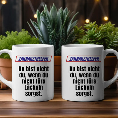 Lustige Tasse Du bist nicht Du wenn Zahnarzthelfer Personalisiert