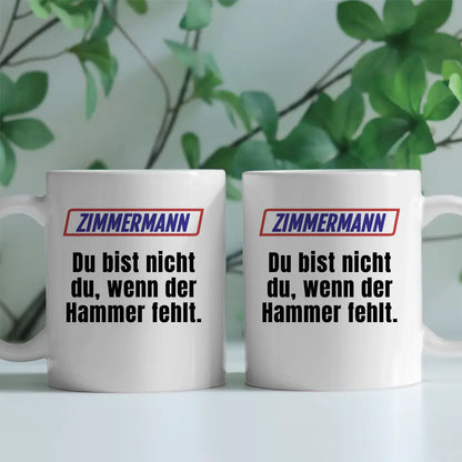 Kaffeetasse Lustig Du bist nicht Du wenn Zimmermann Tasse Mit Name