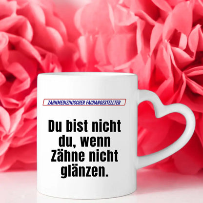 Personalisierte Tasse Lustig Du bist nicht Du Zahnmedizinischer Fachangestellter