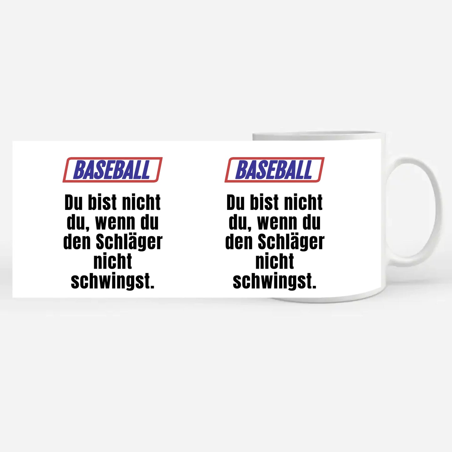 Personalisierte Tasse Lustig Du bist nicht Du Baseball Spruch