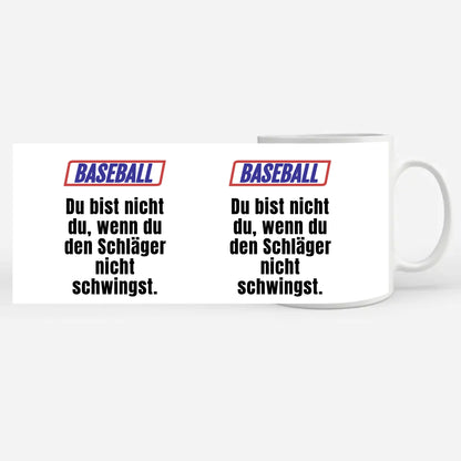 Personalisierte Tasse Lustig Du bist nicht Du Baseball Spruch