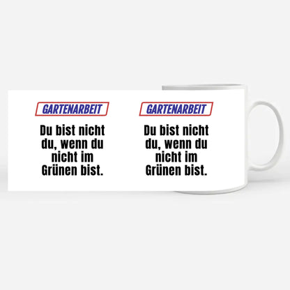 Kaffeetasse Lustig Du bist nicht Du wenn Gartenarbeit Spaß macht