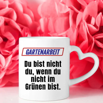 Kaffeetasse Lustig Du bist nicht Du wenn Gartenarbeit Spaß macht