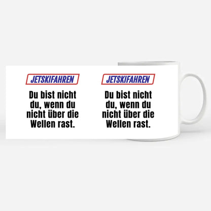Lustige Tasse Du bist nicht Du wenn Jetskifahren personalisiert