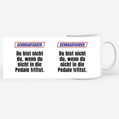 Personalisierte Tasse Lustig Du bist nicht Du beim Rennradfahren