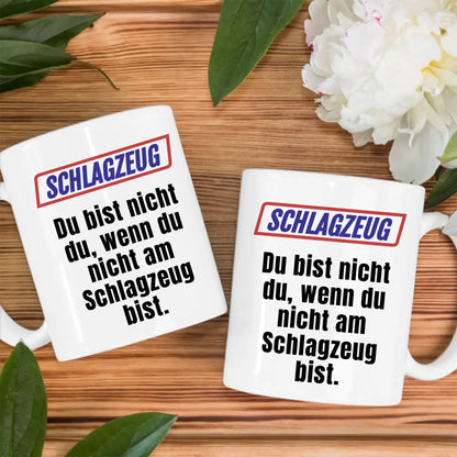 Lustige Tasse Du bist nicht Du wenn Schlagzeug Personalisierte Kaffeetasse