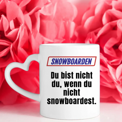 Lustige Tasse Du bist nicht Du wenn Snowboarden personalisiert
