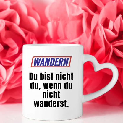Lustige Tasse Du bist nicht Du wenn Wandern Kaffeebecher Personalisiert
