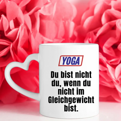 Lustige Tasse Du bist nicht Du wenn Yoga Kaffeetasse Lustig